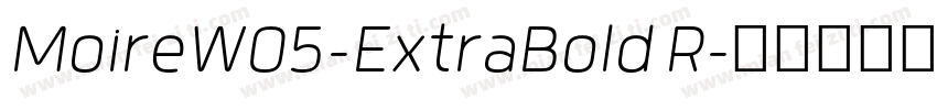 MoireW05-ExtraBold R字体转换